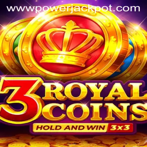 Explore the Exciting World of 3RoyalCoins at PowerJackpot Casino