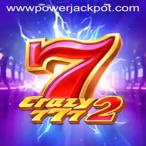 Exploring Crazy7772: The Thrilling Game at PowerJackpot Casino