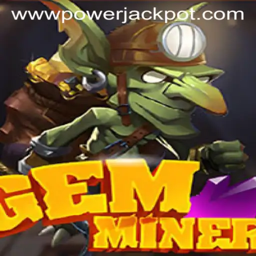 Discover the Allure of GemMiner at PowerJackpot Casino