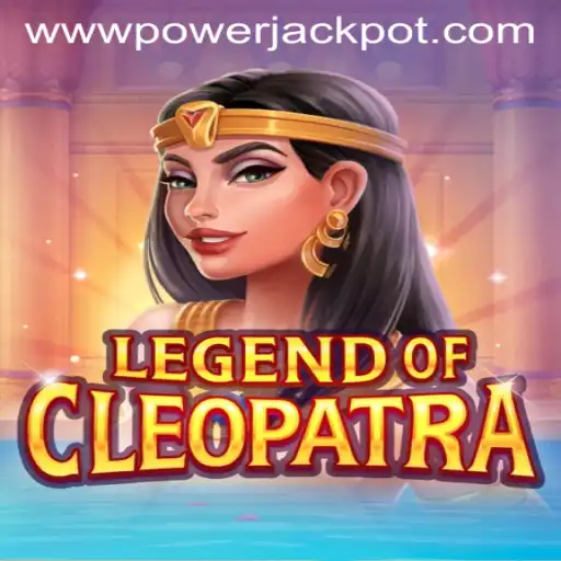 Discover the Thrilling World of LegendOfCleopatra at PowerJackpot Casino