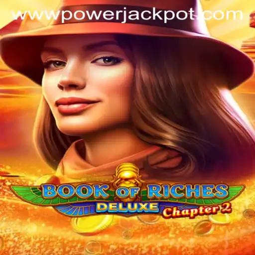 Exploring the Thrills of Book of Riches Deluxe Chapter 2 at PowerJackpot Casino